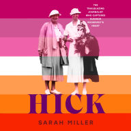 Hick: The trailblazing journalist who captured Eleanor Roosevelt's heart