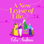 A New Lease of Life: A BRAND NEW hilarious, uplifting read from Celia Anderson for 2025