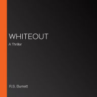 Whiteout: A Thriller