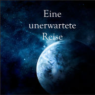 Eine unerwartete Reise