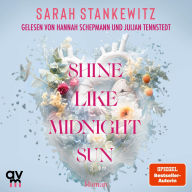 Shine Like Midnight Sun: Strong Hearts 2