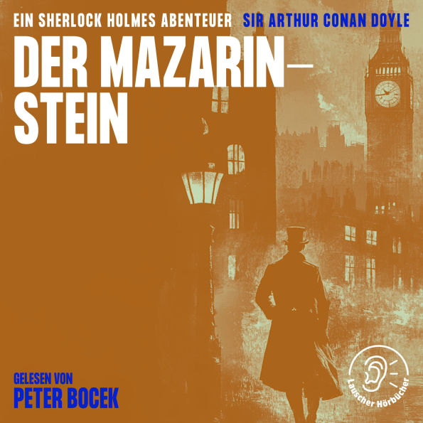 Der Mazarin-Stein: Ein Sherlock Holmes Abenteuer