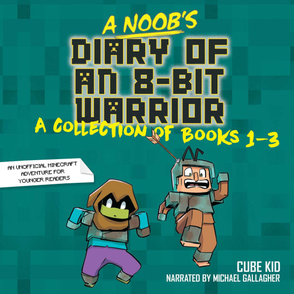 A Noob's Diary of an 8-Bit Warrior Collection: Books 1-3