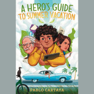 A Hero's Guide to Summer Vacation