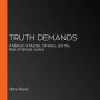 Truth Demands: A Memoir of Murder, Oil Wars, and the Rise of Climate Justice