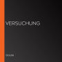 Versuchung