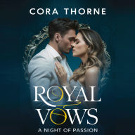 Royal Vows: A Night of Passion