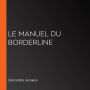 Le manuel du Borderline