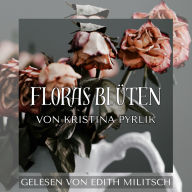 Floras Blüten