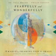 Fearfully and Wonderfully: The Marvel of Bearing God's Image (Abridged)