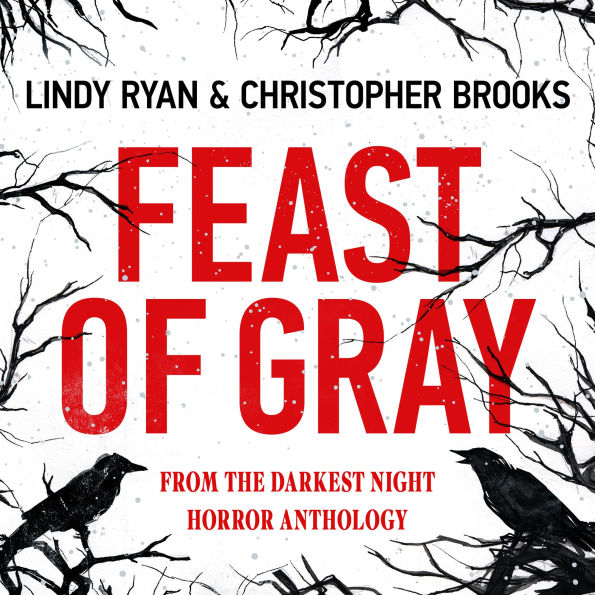 Feast of Gray: From THE DARKEST NIGHT horror anthology