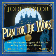 Plan for the Worst: The Chronicles of St. Mary's, Book 11