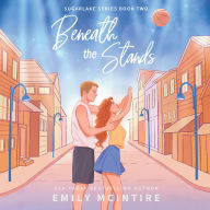 Beneath the Stands (Sugarlake Series #2)