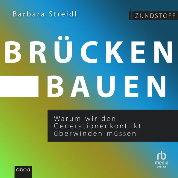 Brücken bauen: Warum wir den Generationenkonflikt überwinden müssen