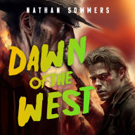 Dawn Of The West