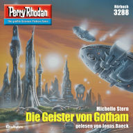 Perry Rhodan 3288: Die Geister von Gotham: Perry Rhodan-Zyklus 