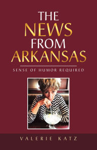 The News from Arkansas: Sense of Humor Required