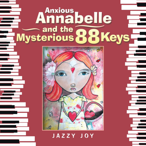 Anxious Annabelle and the Mysterious 88 Keys