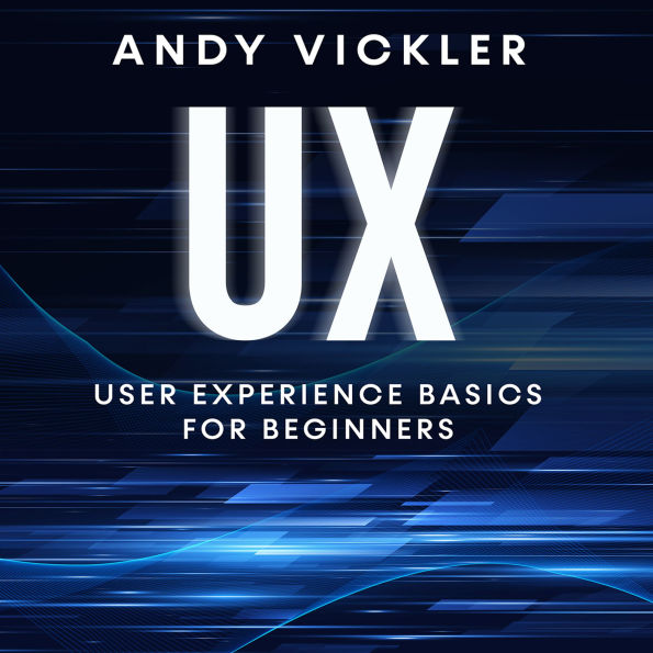 UX: User Experience Basics for Beginners