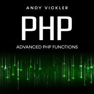 PHP: Advanced PHP Functions