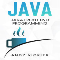 Java: Java Front End Programming