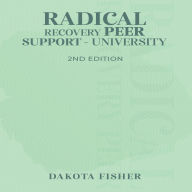 Radical Recovery Peer Support University