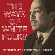 The Ways of White Folks: Stories