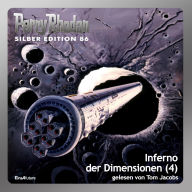 Perry Rhodan Silber Edition 86: Inferno der Dimensionen (Teil 4): Perry Rhodan-Zyklus 