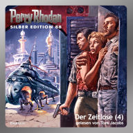 Perry Rhodan Silber Edition 88: Der Zeitlose (Teil 4): Perry Rhodan-Zyklus 