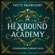 Hexbound Academy: A Paranormal Romance Saga