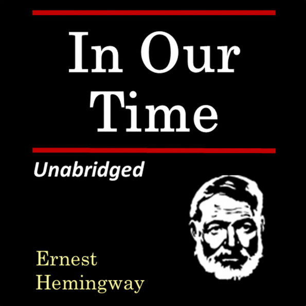 In Our Time: Unabridged