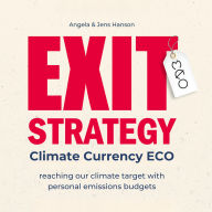 EXIT-Strategy climate currency ECO: reaching our climate target with personal emissions budgets (Abridged)