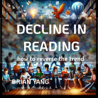 Decline in Reading: How to Reverse the Trend