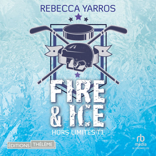 Hors limites T1: Fire & ice: Hors limites 1