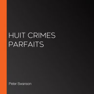 Huit crimes parfaits