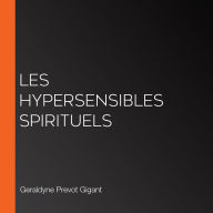 Les hypersensibles spirituels