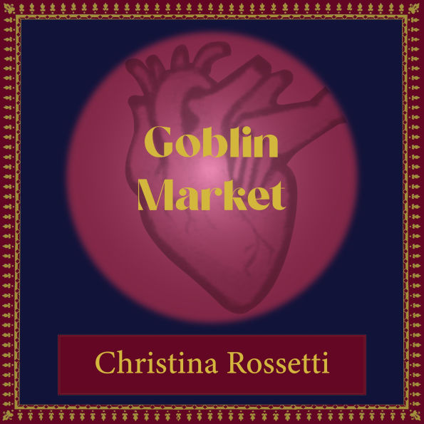 GOBLIN MARKET: Magical tale from the past