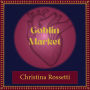 GOBLIN MARKET: Magical tale from the past
