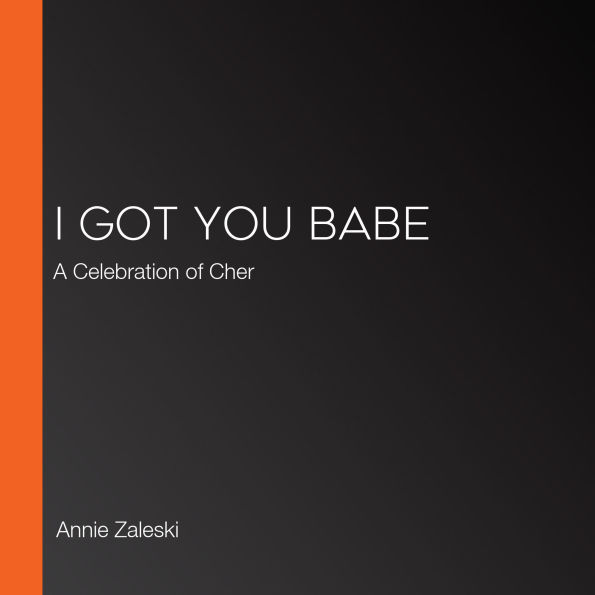 I Got You Babe: A Celebration of Cher