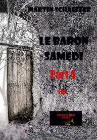 Le Baron samedi partie 4: Destins noirs 2