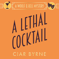 A Lethal Cocktail: The Woolf & Bell Mysteries Book 2