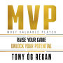 MVP: Raise Your Game. Unlock Your Potential.