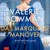 Das Marquess-Manöver: Whitmoreland