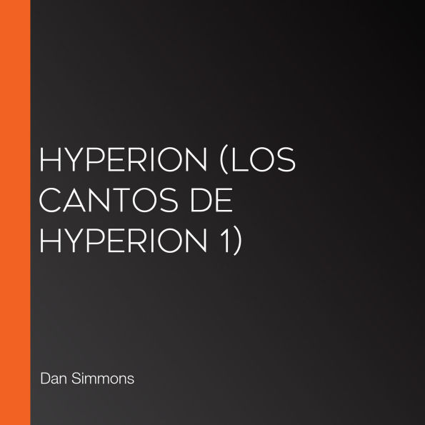 Hyperion (Los cantos de Hyperion 1)