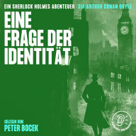 Eine Frage der Identität: Ein Sherlock Holmes Abenteuer