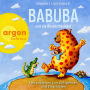 Babuba und die Kuscheltierinsel - Babuba - Fantasiereisen für Kinder ab 2 Jahren - Phantasiereisen zum Entspannen und Einschlafen, Band 5 (Ungekürzte Autorenlesung)