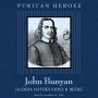 John Bunyan: Puritan Hero