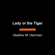 Lady or the Tiger