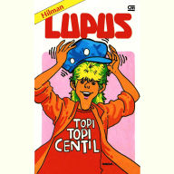 Lupus: Topi-Topi Centil