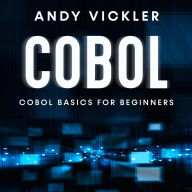 Cobol: Cobol Basics for Beginners